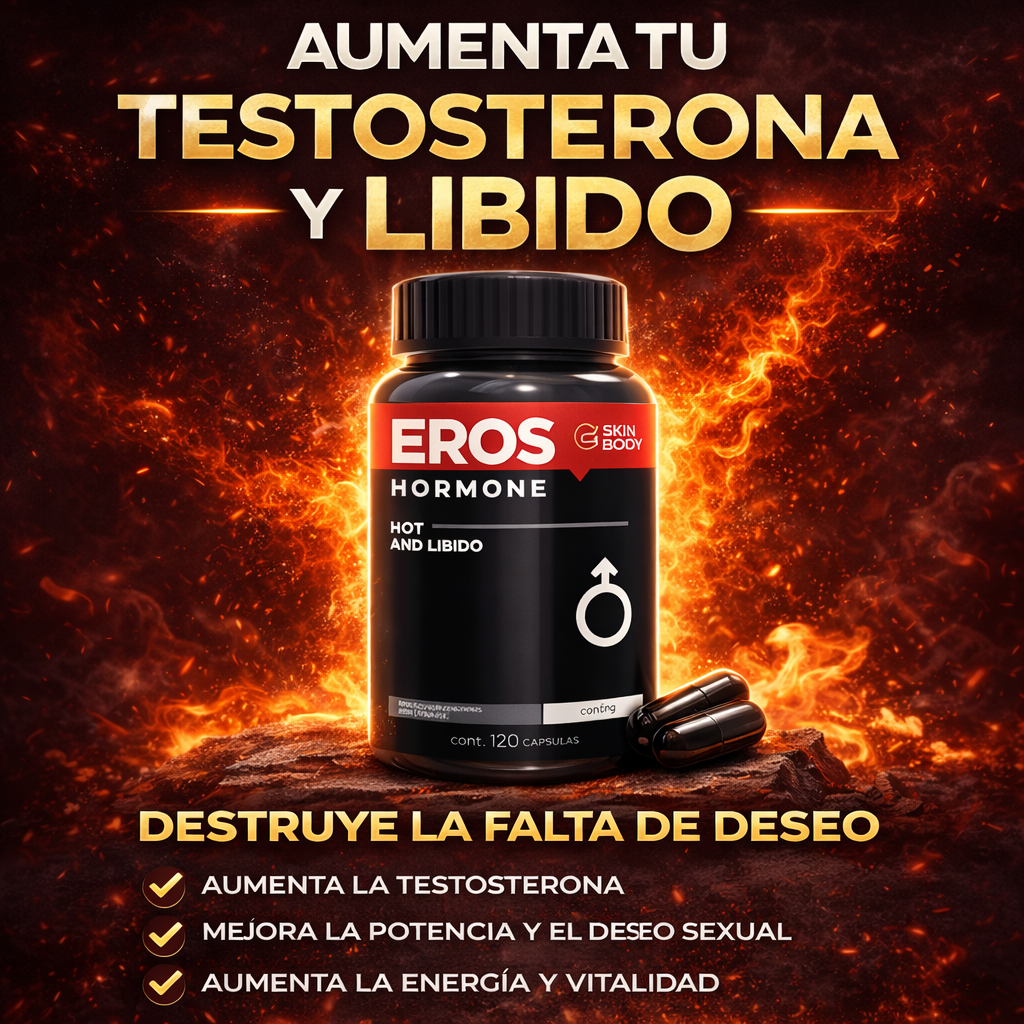 EROS HORMONE™ | Más vitalidad. Más impulso. Más confianza.