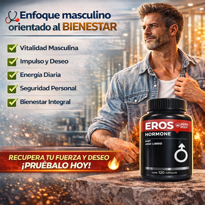 EROS HORMONE™ | Más vitalidad. Más impulso. Más confianza.