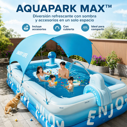AQUAPARK MAX™ | Diversión refrescante con sombra y accesorios en un solo espacio.