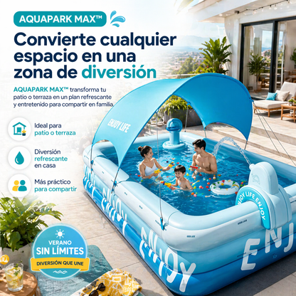 AQUAPARK MAX™ | Diversión refrescante con sombra y accesorios en un solo espacio.