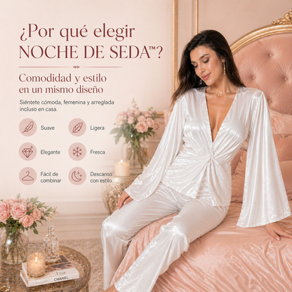 NOCHE DE SEDA™ | Luce cómoda, femenina y sofisticada