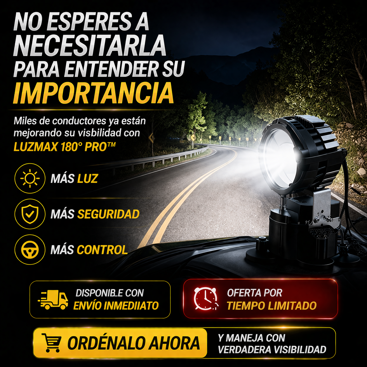 LUZMAX 180° PRO™ | CONTROLA EL CAMINO 1 PAR